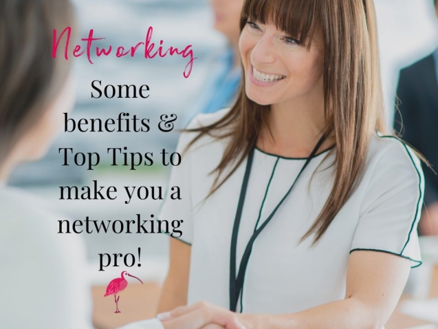 Networking: Benefits & Top Tips